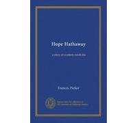 Hope Hathaway: a story of western ranch life