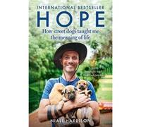 Hope How Street Dogs Taught Me the Meaning of Life by Niall Harbison Paperback Book Niall Harbison (Auteur)