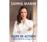 Hope in Action A Memoir About the Courage to Lead - Sanna Marin - Scribner - ebook (ePub) - Livre