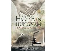 Hope in Hungnam: A Novel of the Korean War