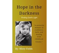 Hope In The Darkness: Finding God's Light