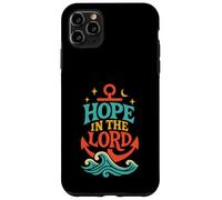 Hope in The Lord Anchor Isaiah 40:31 Verse biblique chrétienne Coque pour iPhone 11 Pro Max