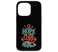 Hope in The Lord Anchor Isaiah 40:31 Verse biblique chrétienne Coque pour iPhone 13 Pro