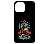 Hope in The Lord Anchor Isaiah 40:31 Verse biblique chrétienne Coque pour iPhone 13 Pro Max