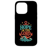 Hope in The Lord Anchor Isaiah 40:31 Verse biblique chrétienne Coque pour iPhone 14 Pro Max