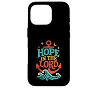 Hope in The Lord Anchor Isaiah 40:31 Verse biblique chrétienne Coque pour iPhone 16 Pro