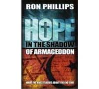 Hope in the Shadow of Armageddon Ron Phillips (Auteur)