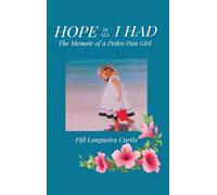 Hope is All I Had: The Memoir of a Pedro Pan Girl