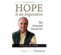 Hope Is an Imperative: The Essential David Orr