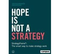 Hope Is Not A Strategy
