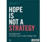 Hope Is Not a Strategy by Jurgen Weigand Jurgen Weigand (Auteur)