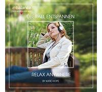 Hope, Katie - Ueberall Entspannen