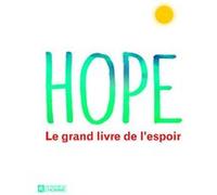 Hope - Le grand livre de l'espoir