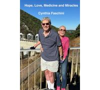 Hope, Love, Medicine and Miracles