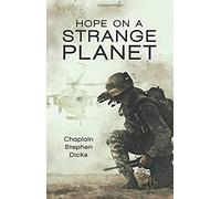 Hope On A Strange Planet