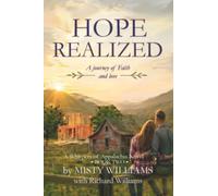 Hope Realized: A Journey of Faith and Love
