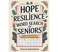 Hope & Resilience Word Search for Seniors: Large Print Puzzles & Quotes for the Engaged Mind