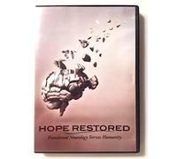 Hope Restored: Functional Neurology Serves Humanity