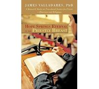 Hope Springs Eternal In The Priestly Breast