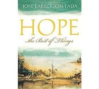 Hope. . .the Best of Things Joni Eareckson Tada (Auteur)