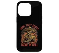 Hope They Serve Tacos in Hell Squelette Sombrero Funny Coque pour iPhone 13 Pro