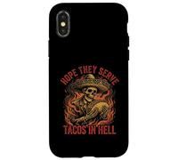 Hope They Serve Tacos in Hell Squelette Sombrero Funny Coque pour iPhone X/XS
