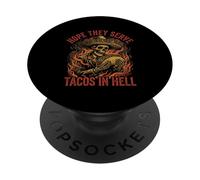 Hope They Serve Tacos in Hell Squelette Sombrero Funny PopSockets PopGrip Adhésif