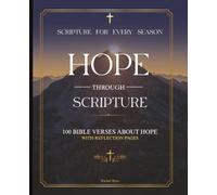 Hope Through Scripture | Mountain Scene | 205 pages, 7.5x9.25: 100 Bible Verses About Hope With Reflection Writing Pages For Each Scripture