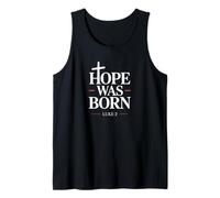 Hope Was Born Christian Christmas Faith Luke 2 Verse de la Bible Débardeur