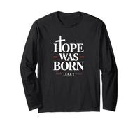 Hope Was Born Christian Christmas Faith Luke 2 Verse de la Bible Manche Longue
