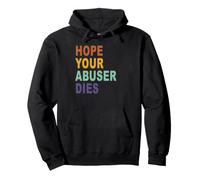 Hope Your Abuser Dies Matrices de découpe drôles rétro Vintage Sweat à Capuche