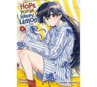 Hope You're Happy, Lemon! T09 - Mizuki Kishikawa - Mana Books - broché - Manga