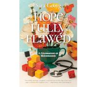 Hopefully Flawed: A Celebration of Motherhood