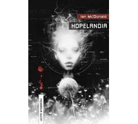 Hopelandia - Ian McDonald (livre en polonais)