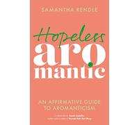 Hopeless Aromantic