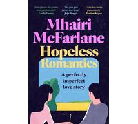 Hopeless Romantics - Mhairi McFarlane - Harpercollins - ebook (ePub) - Livre