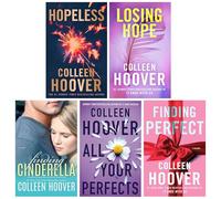 Hopeless Series By Colleen Hoover 5 Books Collection Set (Losing Hope, Finding Cinderella, Hopeless, Finding Perfect & All Your Perfect)