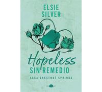 Hopeless: Sin remedio Chestnut Springs 5 - Elsie Silver - Contraluz Editorial - ebook (ePub) - Livre