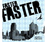Faster Faster – Hopes and Dreams – Warner Music