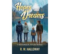 Hopes and Dreams: A Jefferson Texas Novel
