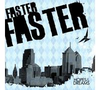 Faster Faster – Hopes and Dreams – Warner Music