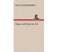 Hopes And Fears For Art