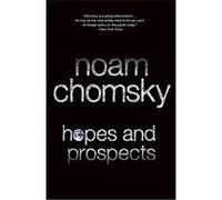 Hopes and Prospects Noam Chomsky (Auteur)