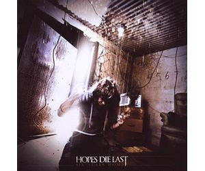 Hopes Die Last - Six Years Home