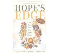 HOPE'S EDGE The Next Diet for a Small Planet