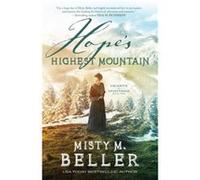 Hopes Highest Mountain by Misty M. Beller Unknown (Auteur)