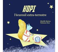 HOPI L'ÉCUREUIL EXTRA-TERRESTRE