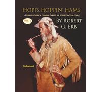 Hopi’s Hoppin’ Hams: Primitive and Frontier Skills in Wilderness Living