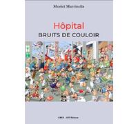 Hôpital, bruits de couloir