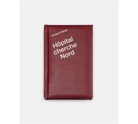 Hôpital cherche nord - Arnaud Théval - Dilecta Eds - relié - Beau livre